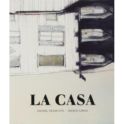Casa, La, de Nesquens, Daniel. Editorial A Buen Paso en español