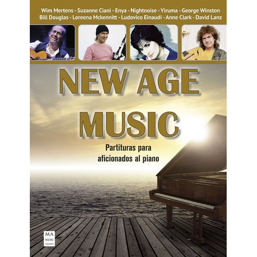 New Age Music. Partituras Para Aficionados Al Piano - Varios, De Vários. Editorial Manontroppo En Español