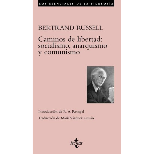 Caminos De Libertad Socialismo Anarquismo Y Comu, De Russell, Bertrand. Editorial Tecnos, Tapa Blanda En Español, 9999