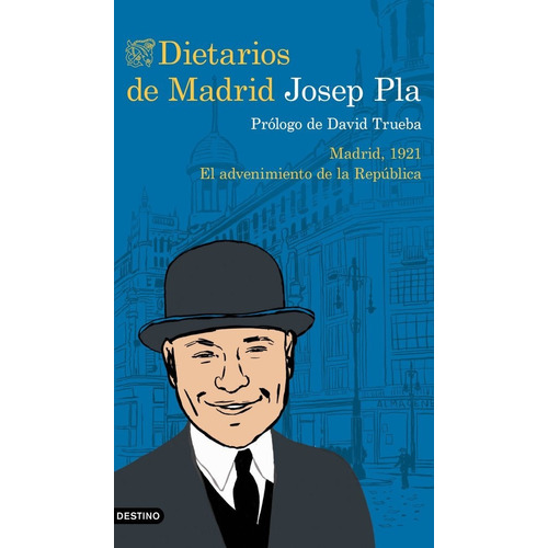 Dietarios De Madrid, De Pla, Josep. Editorial Ediciones Destino, Tapa Blanda En Español