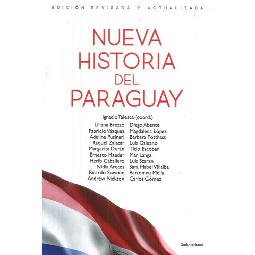 Nueva Historia Del Paraguay - Telesca Ignacio