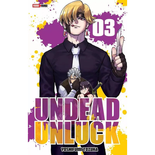 Undead Unluck: Undead Unluck, De Yoshifumi Tozuka. Serie Undead Unluck, Vol. 3. Editorial Panini, Tapa Blanda En Español, 2023