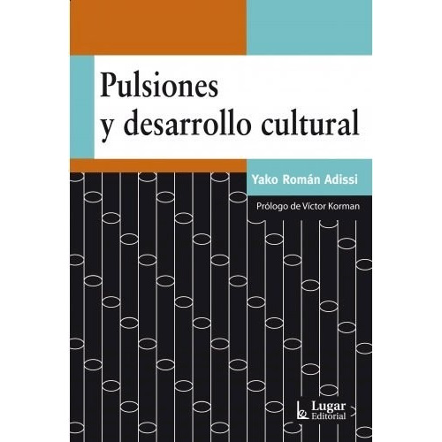 Pulsiones Y Desarrollo Cultural