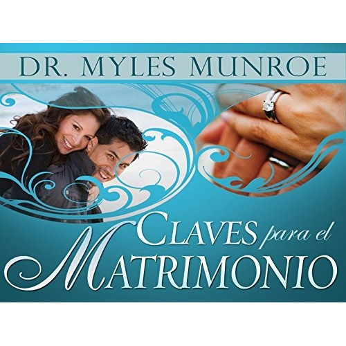 Claves Para El Matrimonio, de Munroe,Myles. Editorial WHITAKER HOUSE, tapa blanda en español, 2008