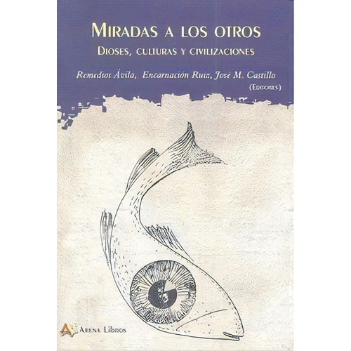 Miradas A Los Otros, De Aa.vv.. Editorial Arena Libros En Español