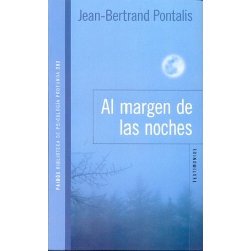Al Margen De Las Noches - Jean Bertrand Pontalis