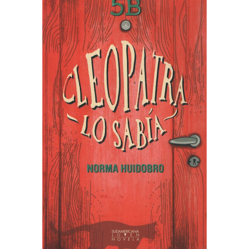 Libro Cleopatra Lo Sabia - Huidobro, Norma - Sudamericana