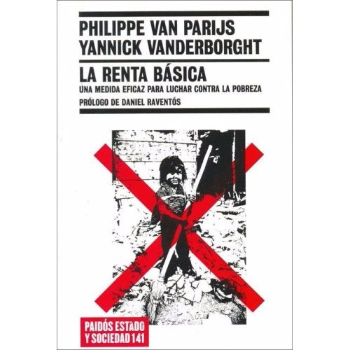 La Renta Básica Philippe Van Parijs Ed. Paidos