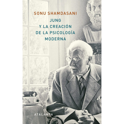 Jung Y La Creación De La Psicología Moderna-shamdasani Nuevo