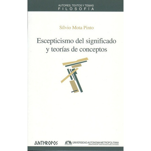 Escepticismo Del Significado Y Teorias De Conceptos, De Mota Pinto, Sílvio. Editorial Anthropos, Tapa Blanda, Edición 1 En Español, 2009
