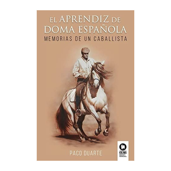 El Aprendiz De Doma Española- Francisco Jose Duarte Casilda