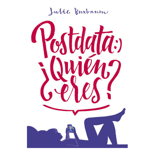 Postdata: Ãâ¿quiãâ©n Eres?, De Buxbaum, Julie. Editorial Montena, Tapa Blanda En Español