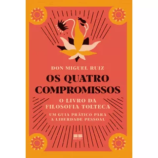 Os Quatro Compromissos, De Don Miguel Ruiz. Editora Bestseller, Capa Mole, Edição 2021 Em Português, 2021