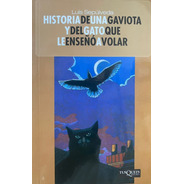 Historia De Una Gaviota Y El Gato Que Le Enseño A Volar Cafe