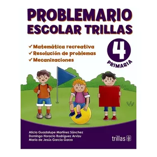 Problemario Escolar Trillas 4 Matemática Recreativa Trillas