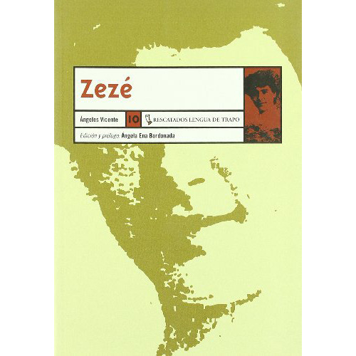 Zezé, De Vicente Angeles., Vol. Abc. Editorial Lengua De Trapo, Tapa Blanda En Español, 1