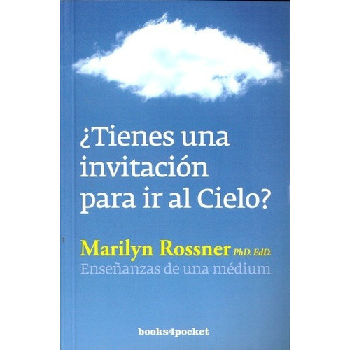 Tienes Una Invitacion Para Ir Al Cielo? - B4p, De Rossner, Marilyn. Editorial Books4pocket, Tapa Blanda En Español