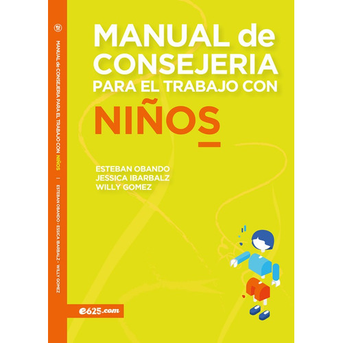 Manual De Consejeria Para El Trabajo Con Niños
