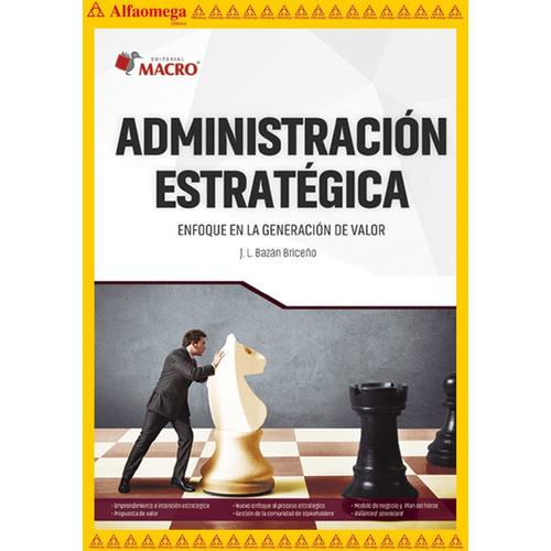 Administración Estratégica, De José J. Bazán. Editorial Alfaomega Grupo Editor, Tapa Blanda, Edición 1 En Español, 2016