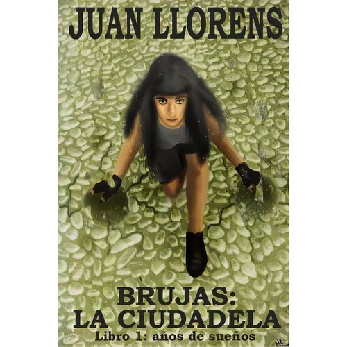 Brujas, De Juan Llorens. Editorial Createspace Independent Publishing Platform, Tapa Blanda En Español