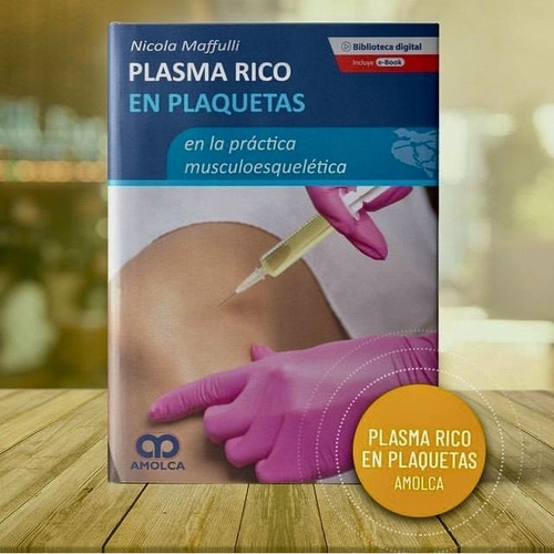 Plasma Rico En Plaquetas En La Práctica Musculoesquelética