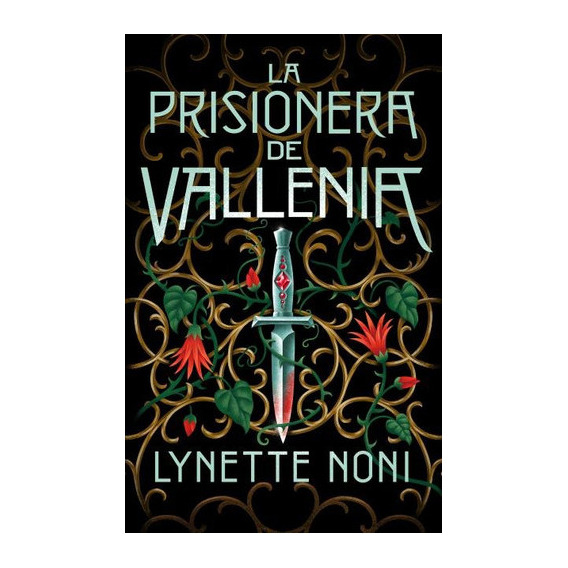 LA PRISIONERA DE VALLENIA, de NONI, LYNETTE. Editorial Puck, tapa blanda en español