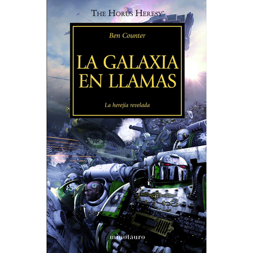 La galaxia en llamas nº 03: The Horus Heresy, de Counter, Ben. Serie Warhammer Editorial Minotauro México, tapa blanda en español, 2020