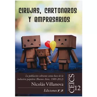 Cirujas Cartoneros Y Empresarios - Villanova Nicolas (libro)