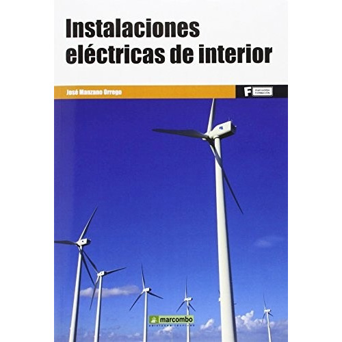 Libro Instalaciones Electricas De Interior De Juan Jose Manz