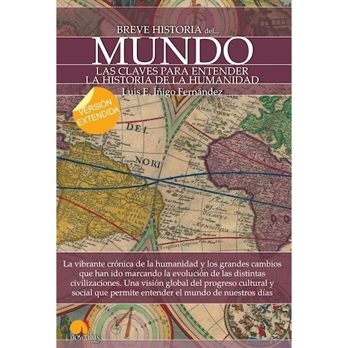 Breve Historia Del Mundo, De Luis E. I/igo Fernandez. Editorial Nowtilus, Tapa Blanda, Edición 2016 En Español