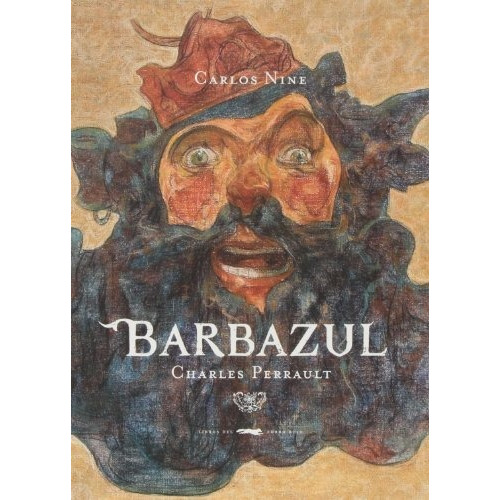 Barbazul ( Ilustrado Carlos Nine ). Charles Perrault. Zorro