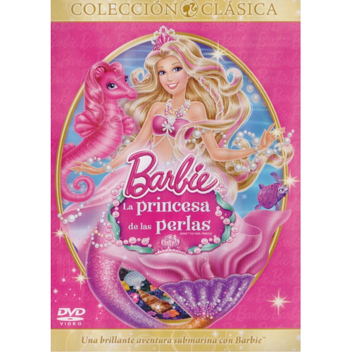 Barbie La Princesa De Las Perlas Pearl Princess Pelicula Dvd