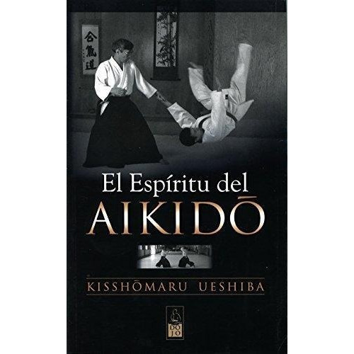 Espiritu Del Aikido, El