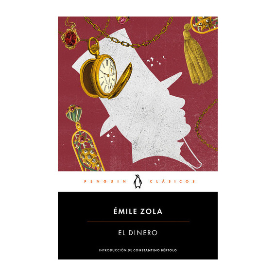 El Dinero, De Emile Zola. Editorial Penguin Clásicos, Tapa Blanda En Español