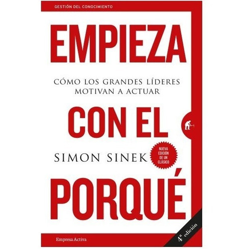 Empieza Con El Porqué - Simon Sinek