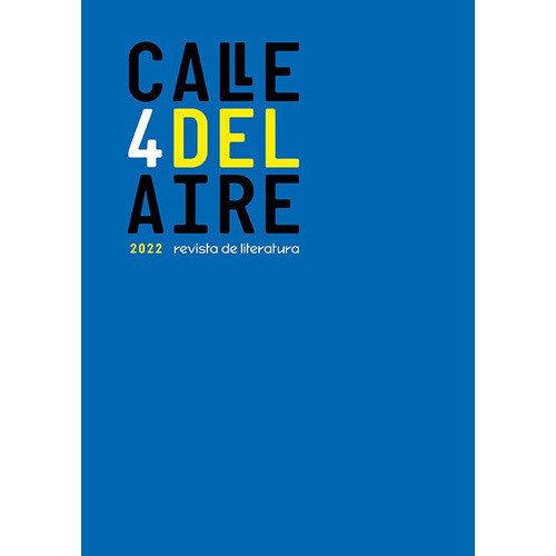 CALLE DEL AIRE. REVISTA DE LITERATURA, 4, de CALLE DEL AIRE. 4, VARIOS AUTORES,. Editorial LIBRERIA Y EDITORIAL RENACIMIENTO S.A, tapa blanda en español