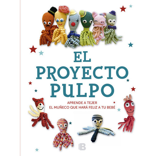 El Proyecto Pulpo, De Es, Vários. Editorial B (ediciones B), Tapa Blanda En Español