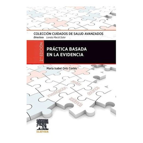 Práctica Basada En La Evidencia Ed.2, De Soler, Loreto Maciá. Editorial Elsevier Castellano, Edición 2021 En Español
