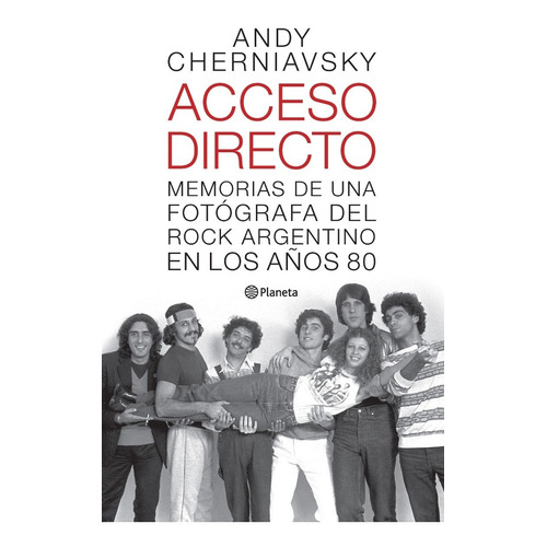 Acceso Directo - Andy Cherniavsky - Planeta Libro Nuevo