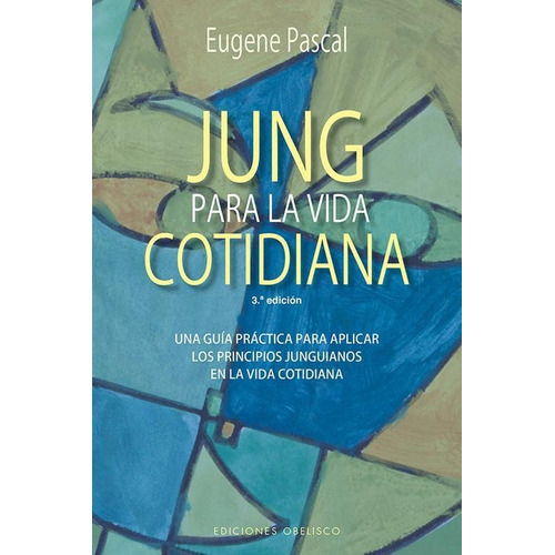 Jung Para La Vida Cotidiana  Ne, De Pascal, Eugene. Editorial Obelisco En Español