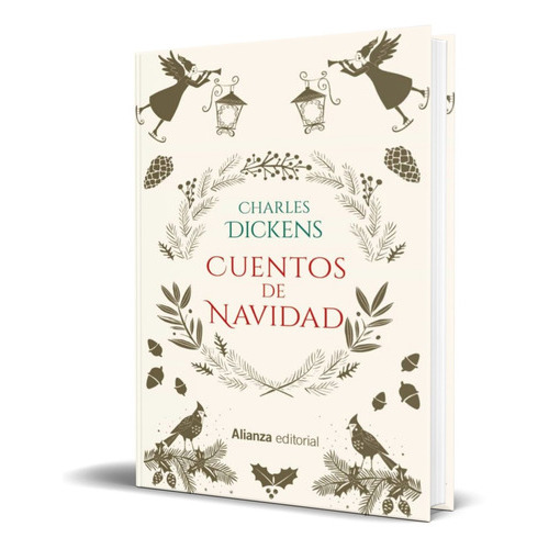 Cuentos De Navidad, De Charles Dickens. Editorial Alianza Editorial, Tapa Blanda En Español, 2021