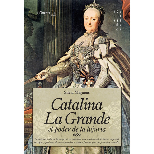 Catalina La Grande, El Poder De La Lujuria