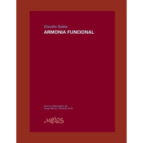 Armonía Funcional, De Claudio Gabis. Editorial Independently Published En Español