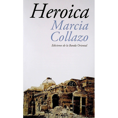 Heroica - Marcia Collazo