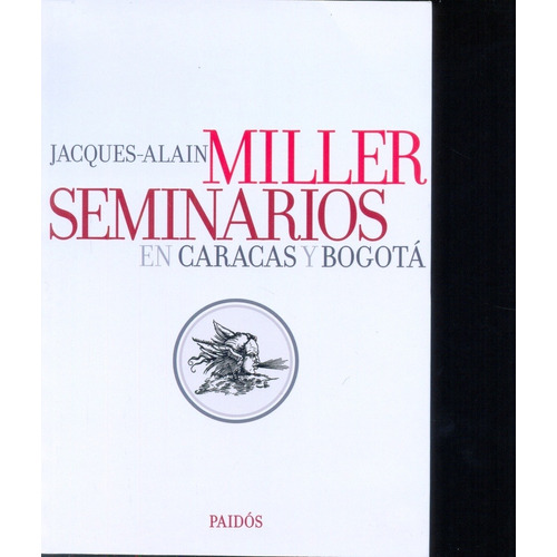 Seminarios En Caracas Y Bogota  - Jacques - Alain Miller