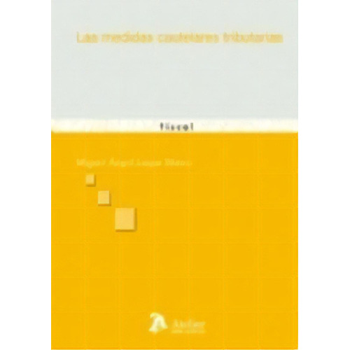 Medidas Cautelares Tributarias, Las., De Luque Mateo, Miguel. Editorial Atelier Libros S.a., Tapa Blanda En Español
