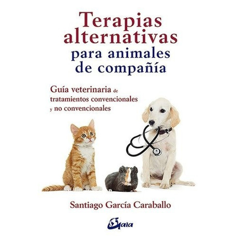 García: Terapias Alternativas Para Animales De Compañía