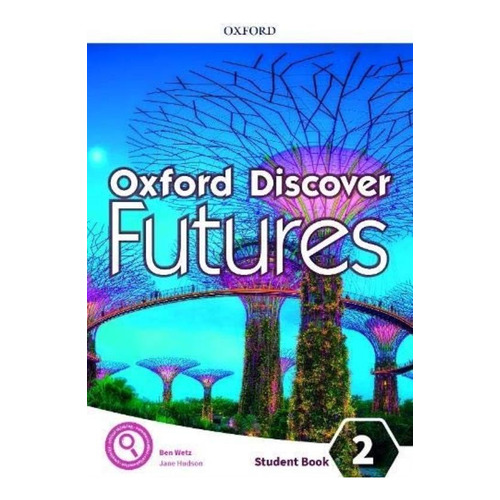 Oxford Discover Futures 2 Student's Book, de WETZ, BEN. Editorial Oxford University Press, tapa blanda en inglés internacional, 2020