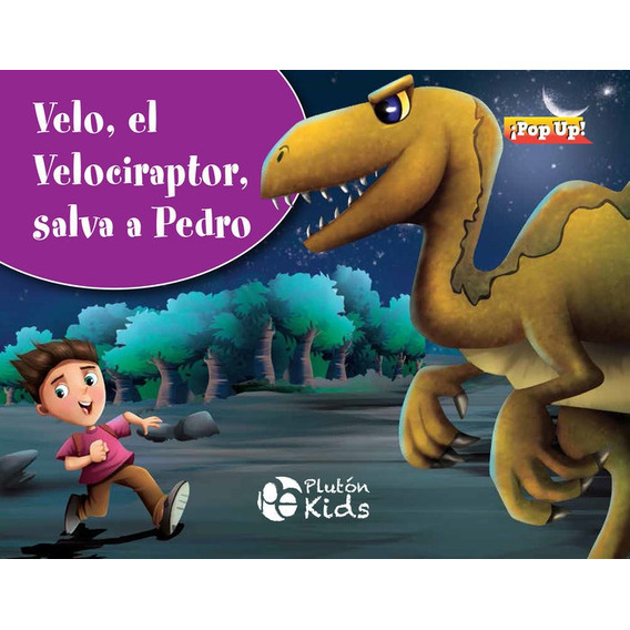 Velo, El Velociraptor, Salva A Pedro, De Es, Vários. Editorial Plutón Ediciones, Tapa Dura En Español