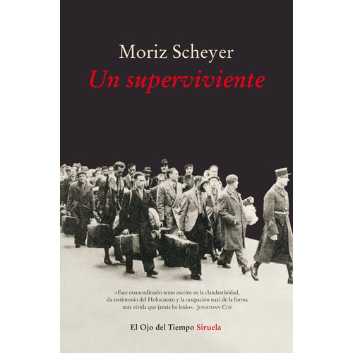 Un Superviviente, De Scheyer, Moriz. Editorial Siruela, Tapa Blanda En Español